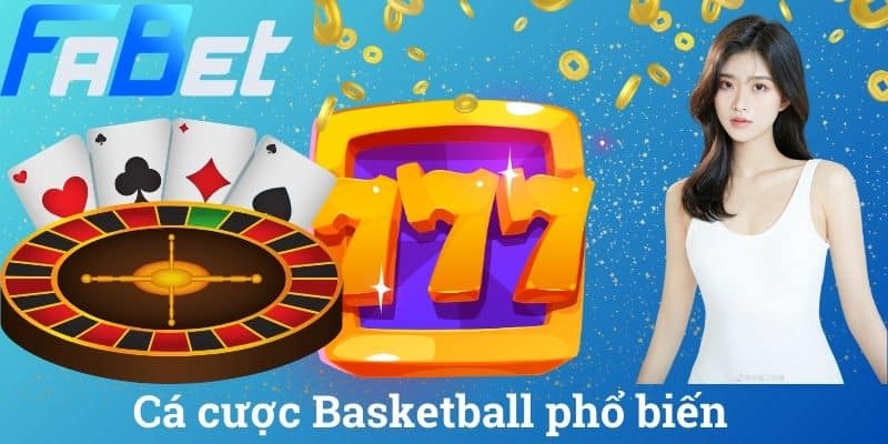 Cá cược Basketball phổ biến