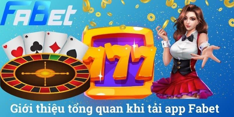Giới thiệu tổng quan khi tải app Fabet