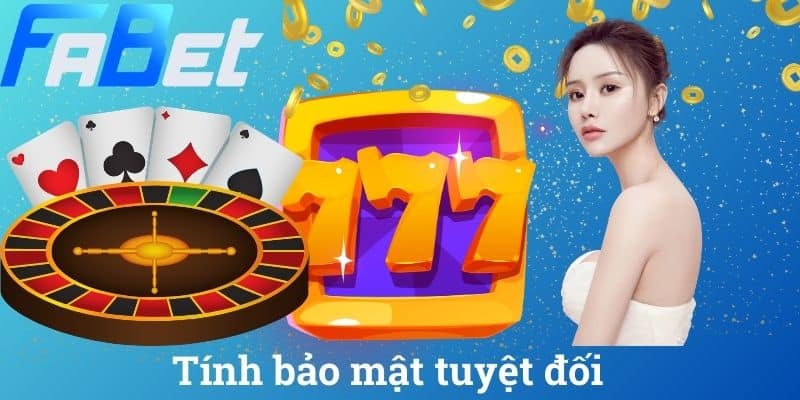Tính bảo mật tuyệt đối