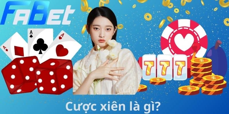 Cược xiên là gì