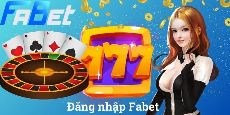 Đăng Nhập Fabet