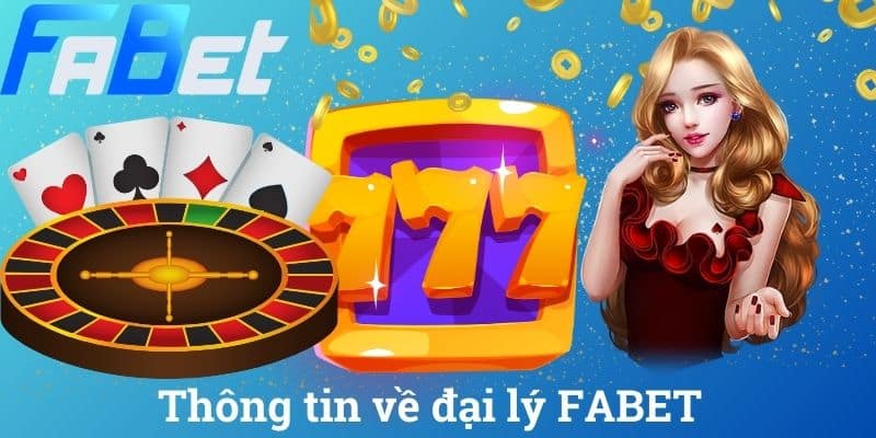 Thông tin về đại lý FABET
